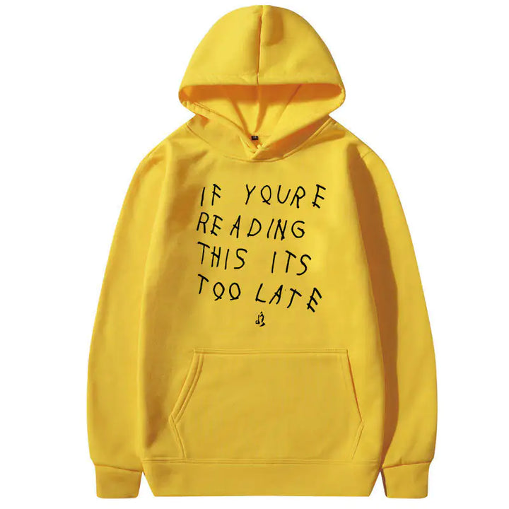 IT'S TOO LATE Hoodies - GlimmaStyle